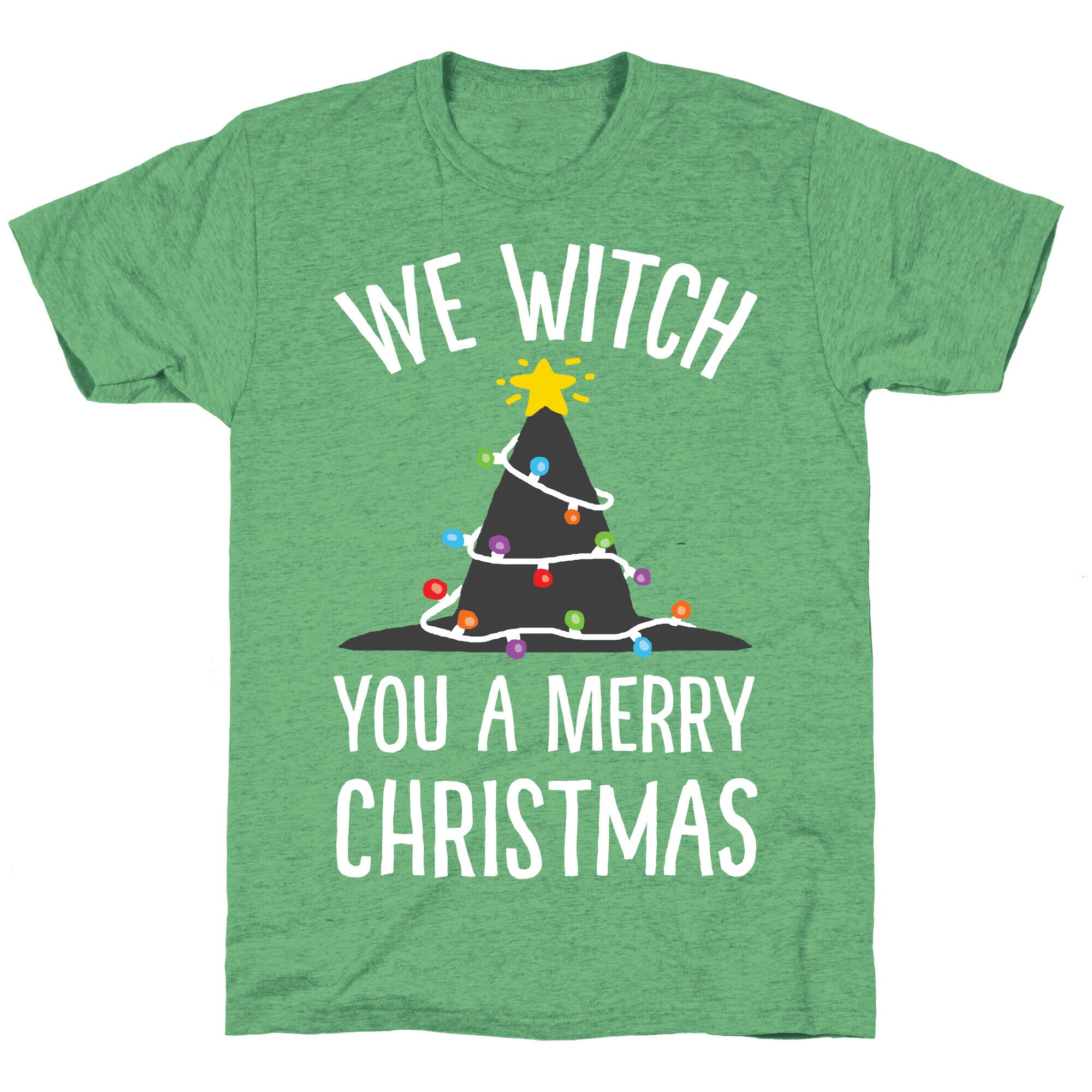 We Witch You A Merry Christmas Unisex Triblend Tee